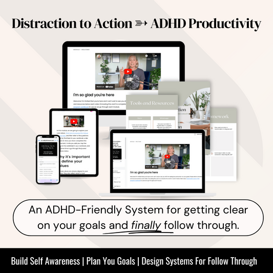 Distraction to Action | A productivity program for the highly distracted (ADHD + The ADHDish)