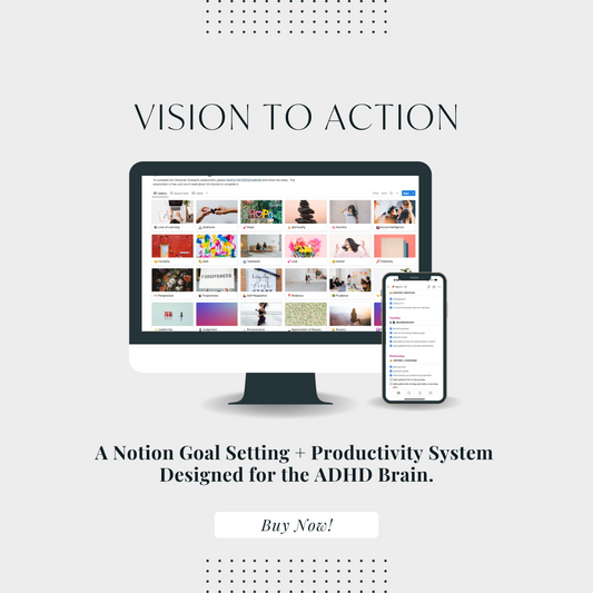 Vision to Action ADHD Notion Template